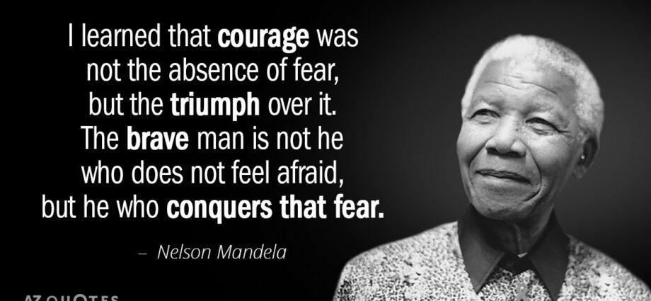 What is our courage?