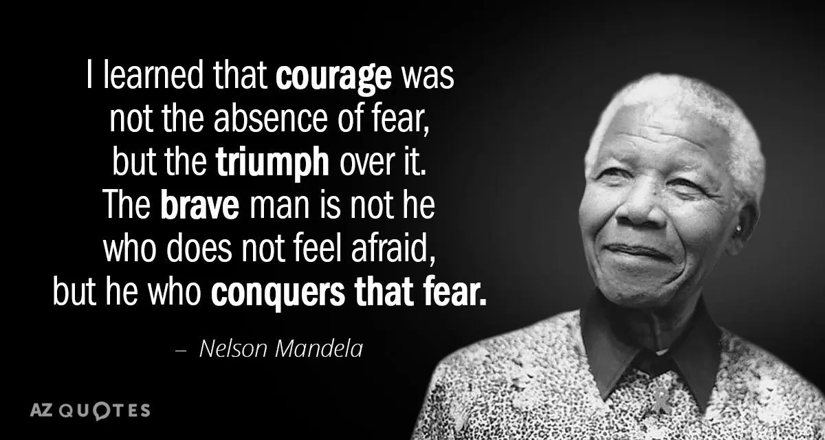 What is our courage?