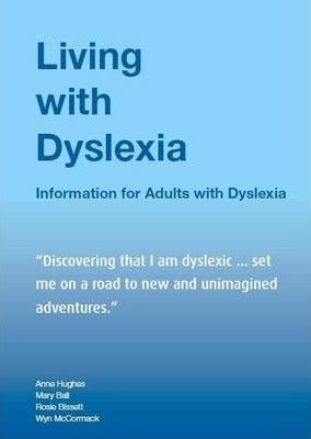 Living with Dyslexia: True Stories