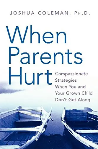 Parents who hurt us: how to communicate with them?