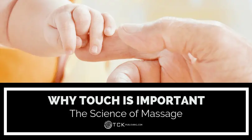 Why is touch so important to us?