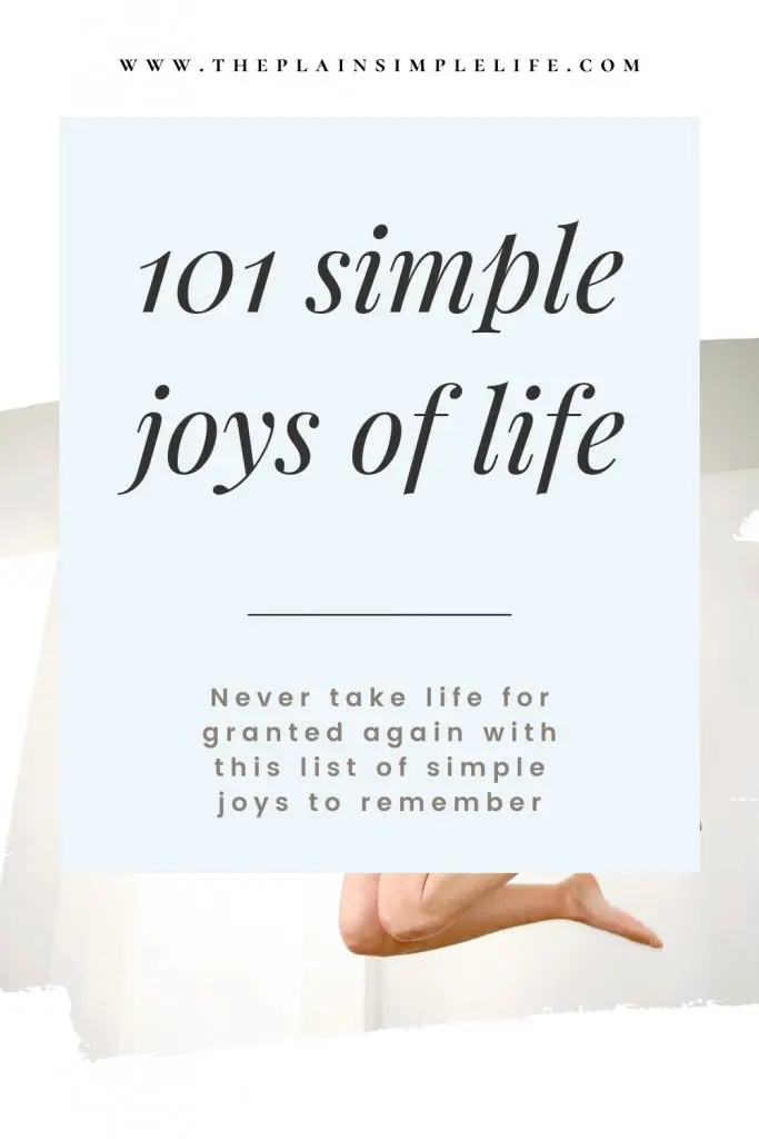 15 important and most importantly simple and pleasant joys of life