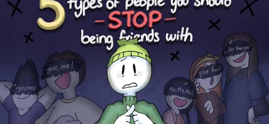 7 tipus de persones amb les quals no hauríeu de ser amic