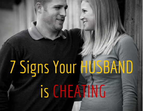 All to the left! How do you know if your husband is cheating on you?