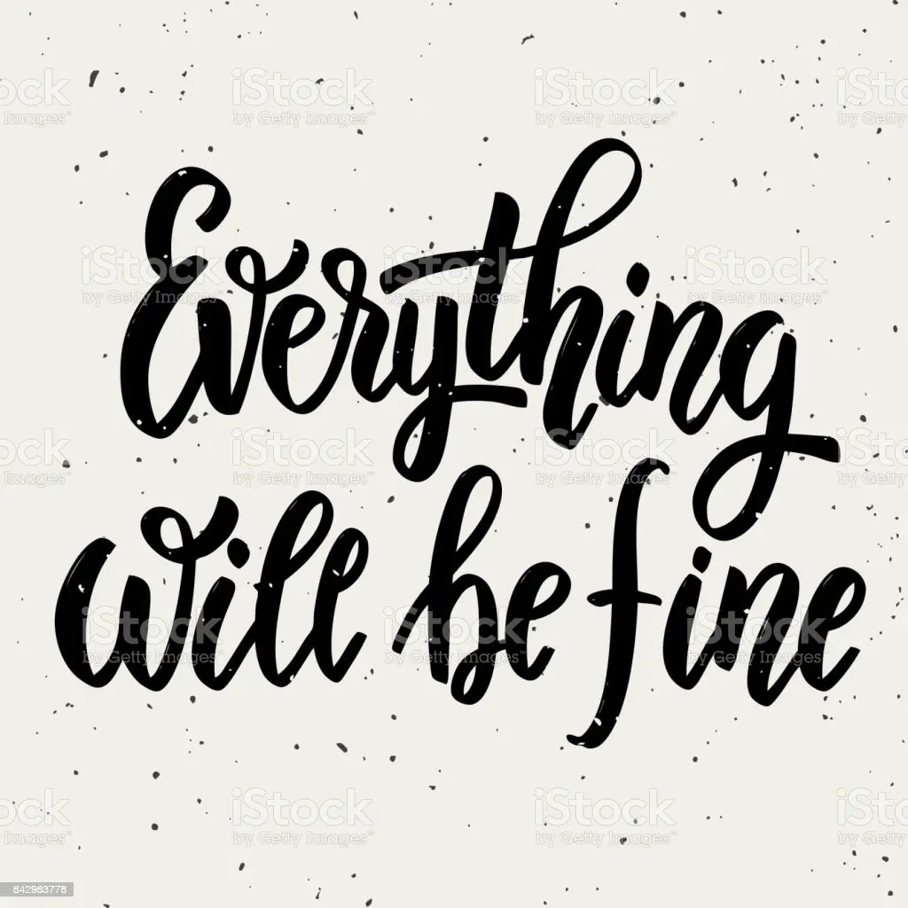 «Everything will be fine»: what is wrong with this expression