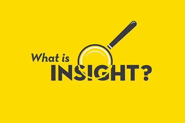 Features of insightful people: 10 ways to increase insight