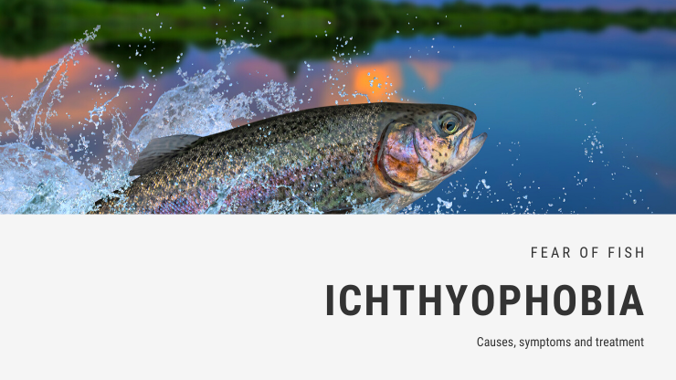 How to get rid of Ichthyophobia and get rid of the fear of fish