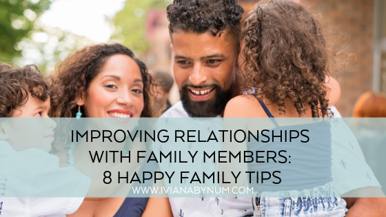 How to improve family relationships with a husband or wife