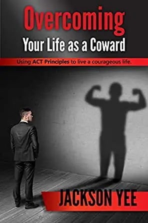 «I’m not a coward, but I’m afraid»: conquer your fears