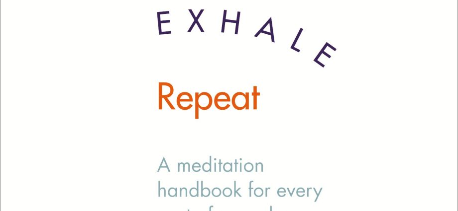 Inhale-exhale: the secrets of meditation