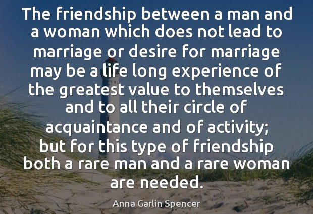 Is it possible to have friendship between a man and a woman?