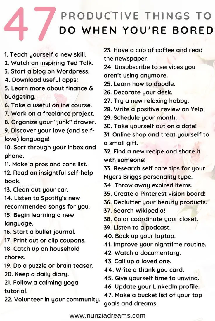 List of 32 ideas for when you’re bored and have nothing to do