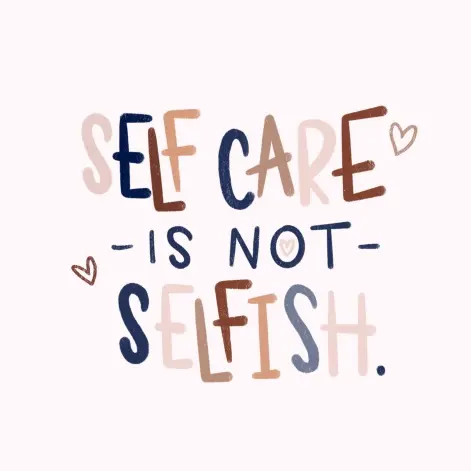 Self-care is not selfish