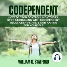 The Codependency Scenario: When It’s Time to Separate Yourself from Others and How to Do It