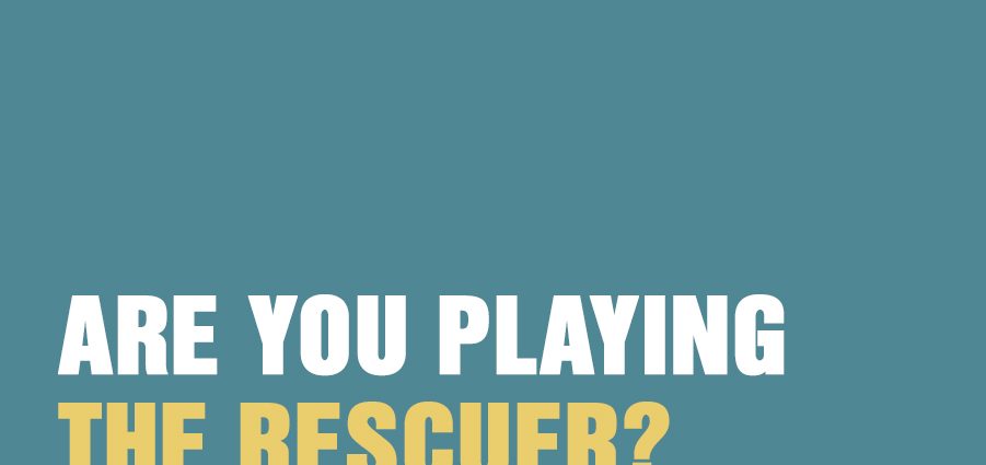 The Rescuer Syndrome: Why We Seek to Do Good