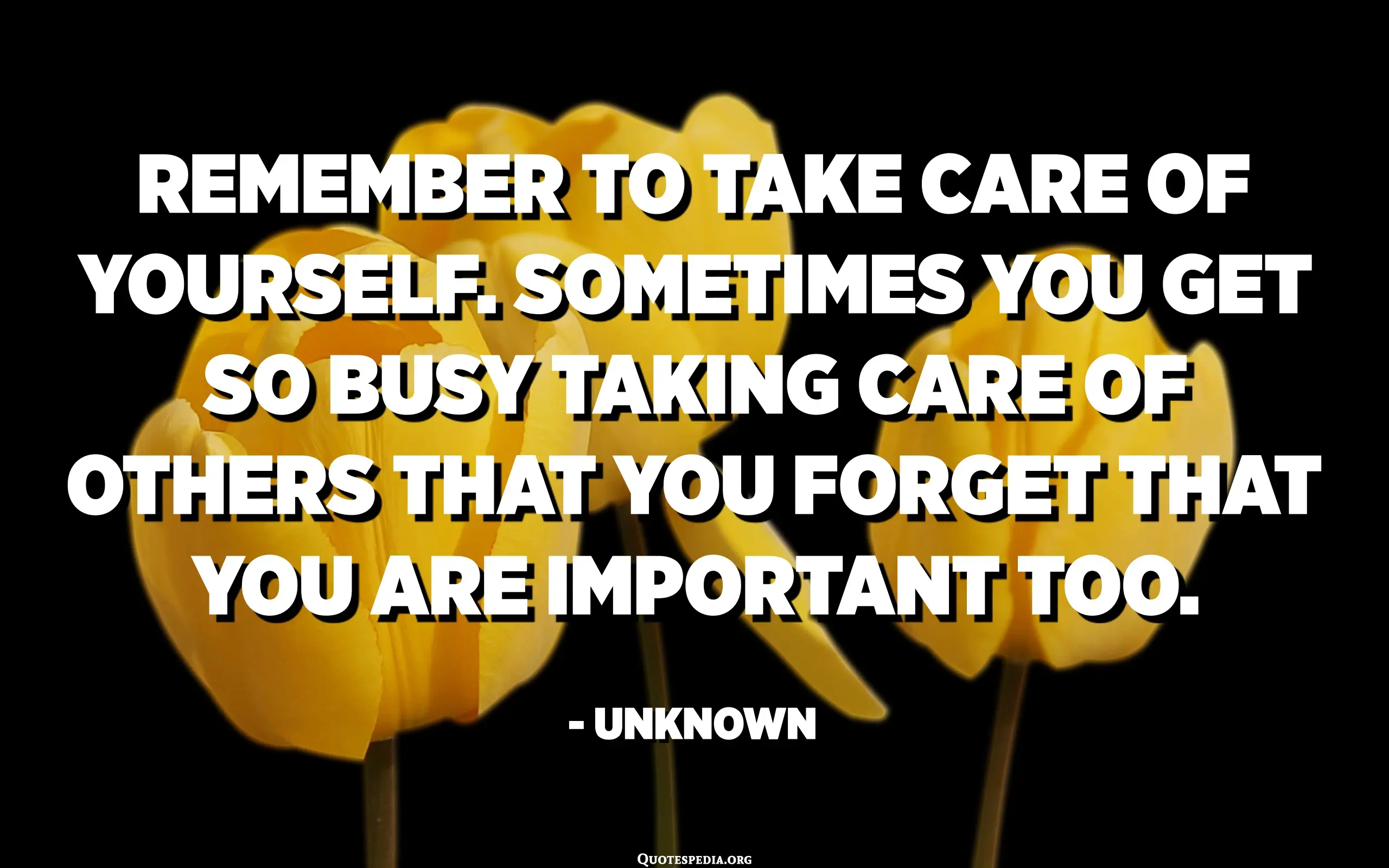 We don’t know how to take care of ourselves, but we can learn it