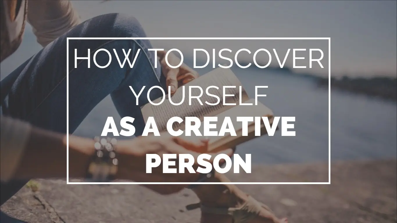 What is creativity and how to discover it in yourself