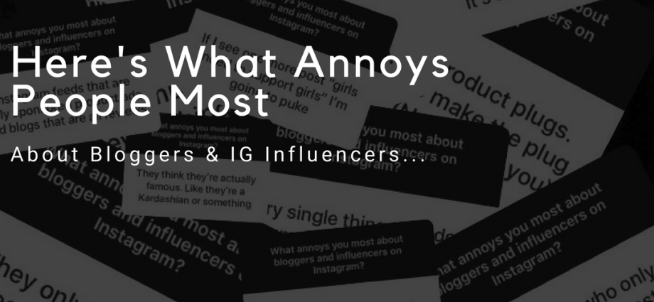 Why bloggers and influencers can both inspire and annoy?