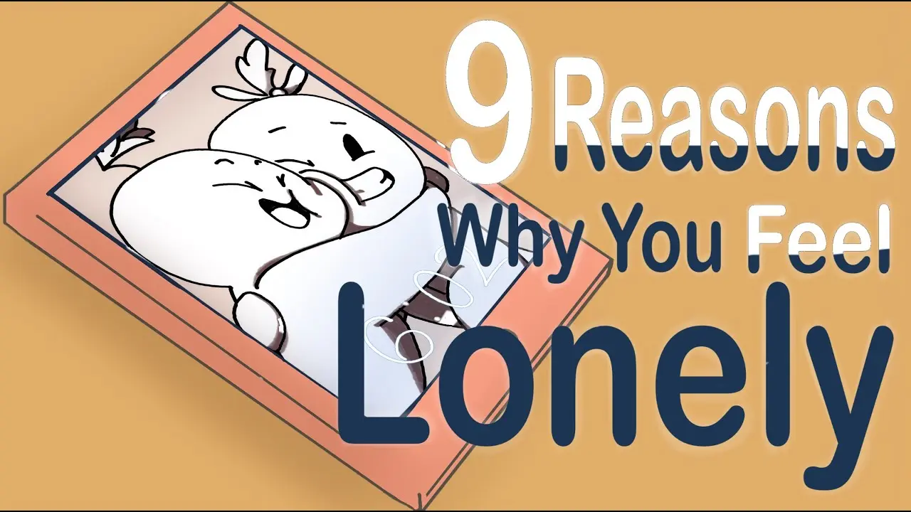 Why we are lonely: 6 reasons