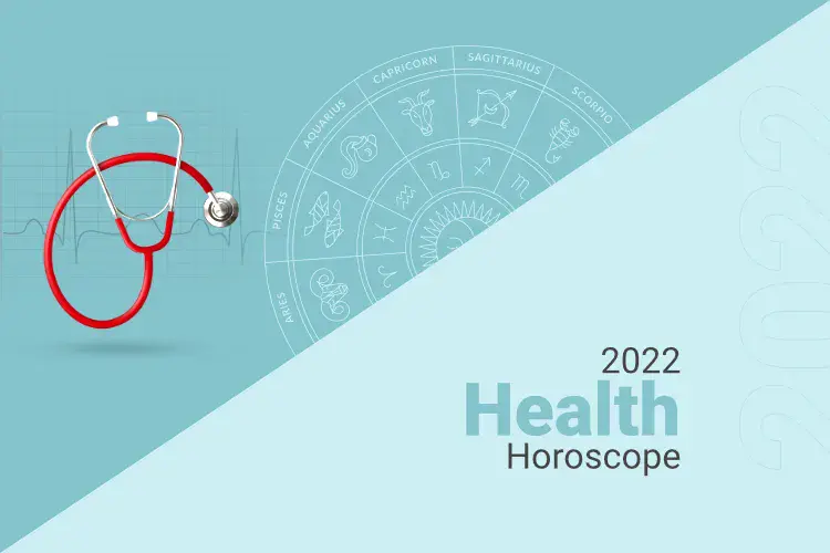 Health Horoscope for 2022