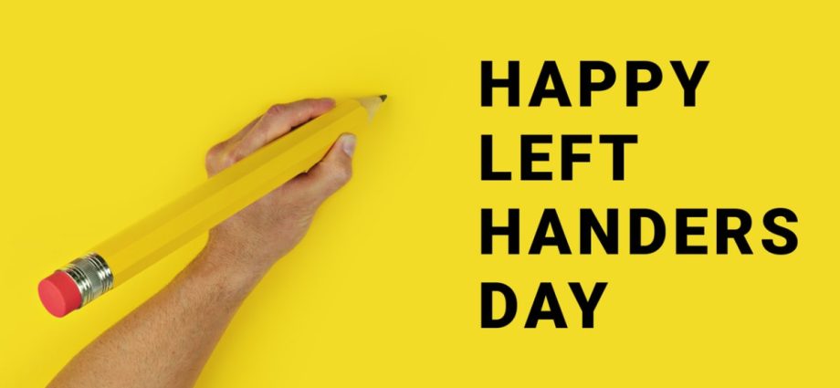 International Day of Lefties 2022: the history and traditions of the holiday