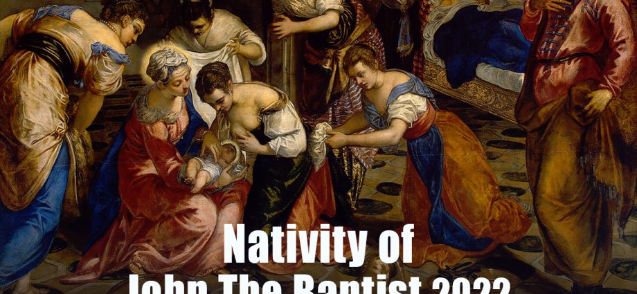 Nativity of John the Baptist 2022: the history and traditions of the holiday