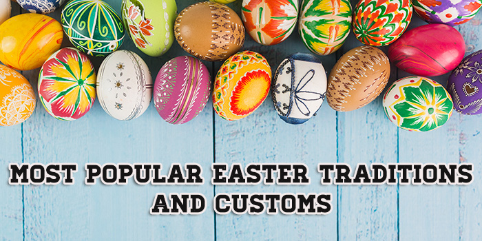 Traditions and customs of Easter