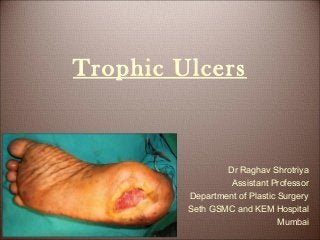 Trophic ulcer