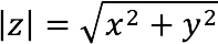 Complex number modulus z: definition, properties