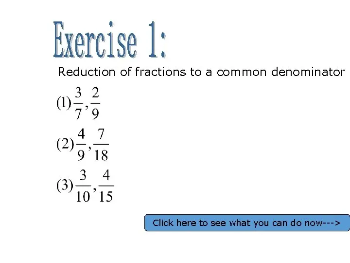 Reduction of common fractions