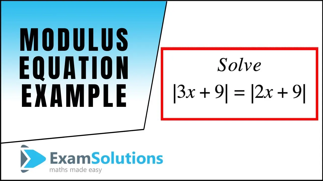 Solving Equations with Modulus