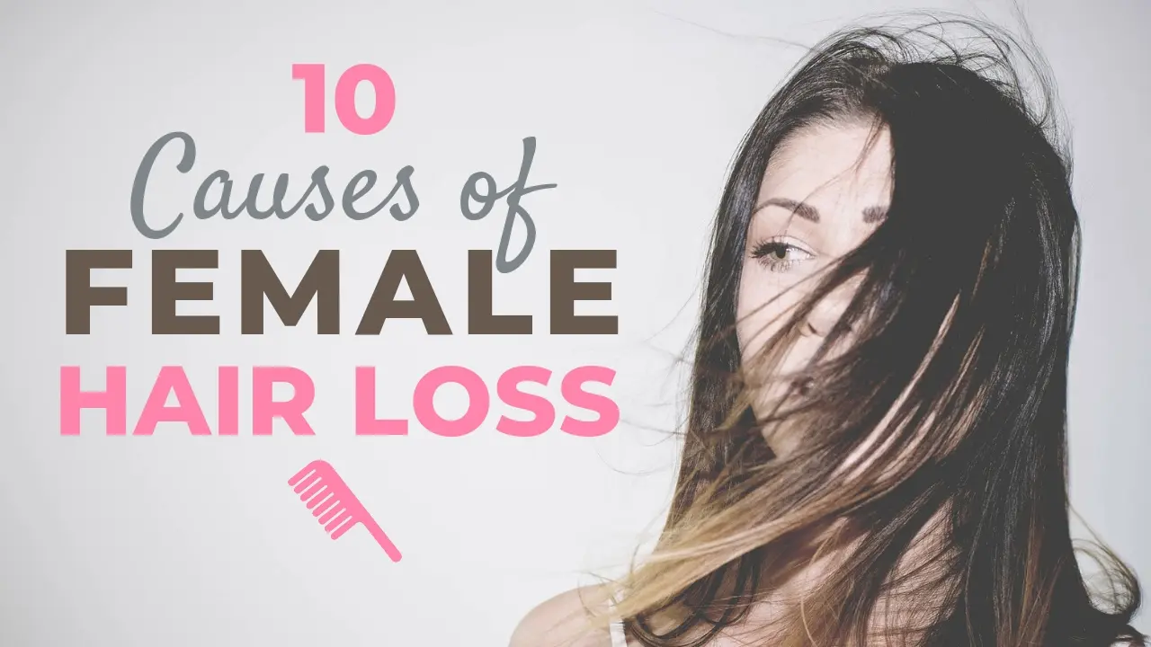 10 causes of hair loss