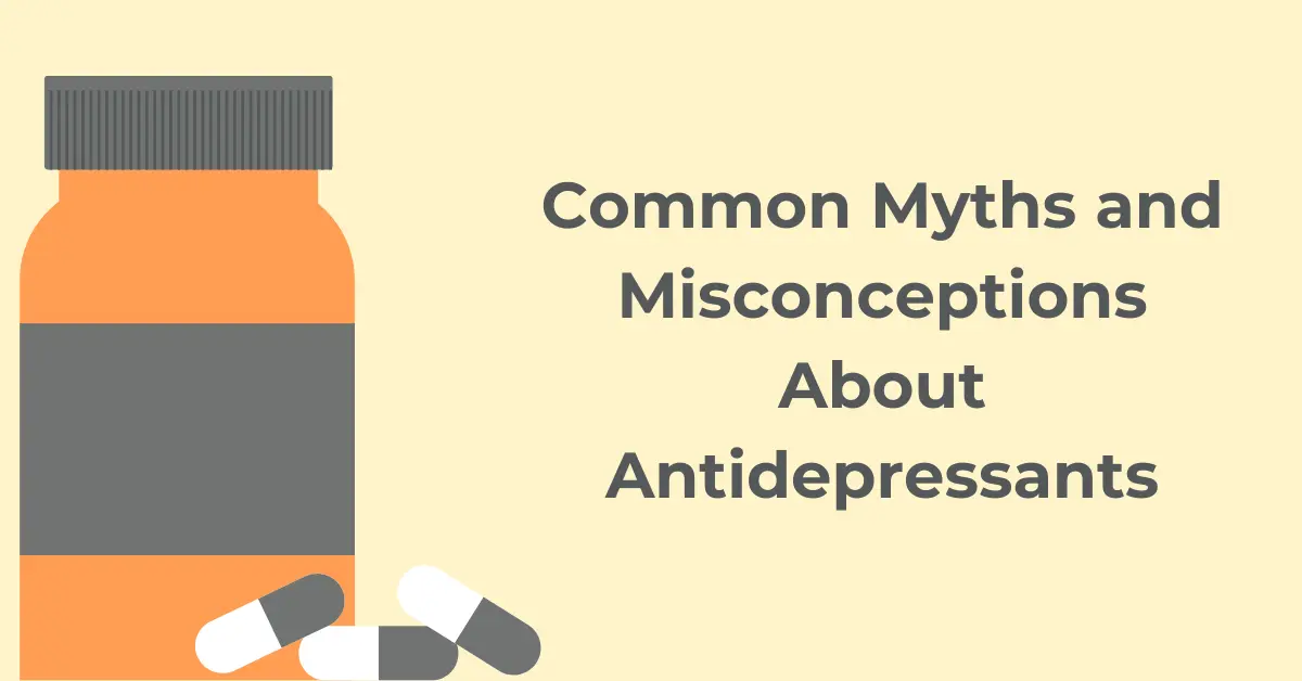 5 myths about antidepressants