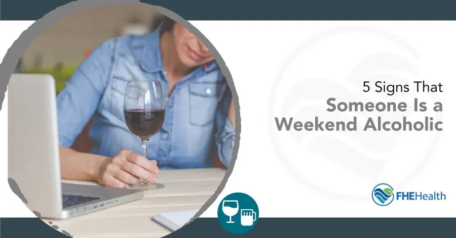 Are you a &#8220;weekend alcoholic&#8221;? Five warning signs