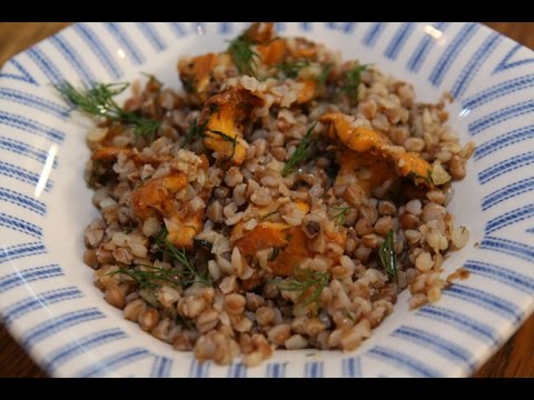 Buckwheat with chanterelle mushrooms: how to cook, recipes and photos