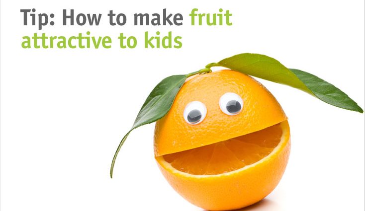 Children need attractive fruit