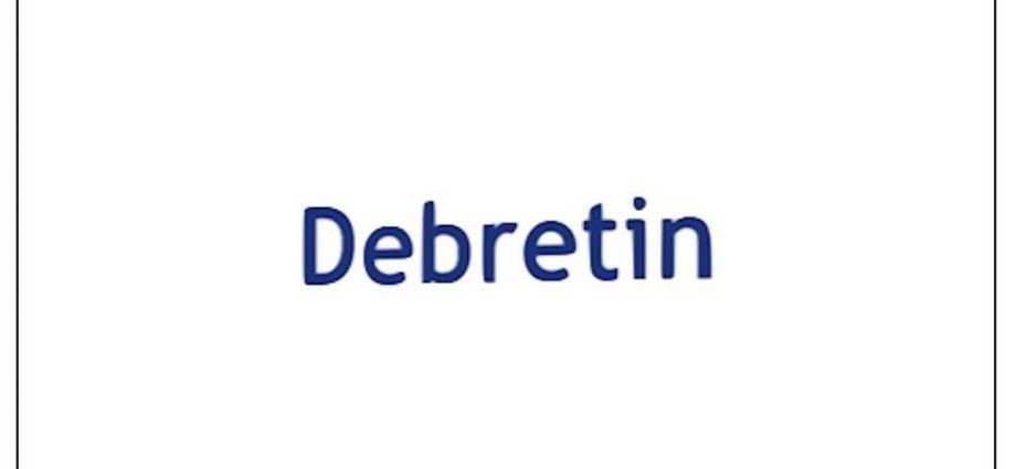 Debretin &#8211; composition, action, dosage, indications, contraindications