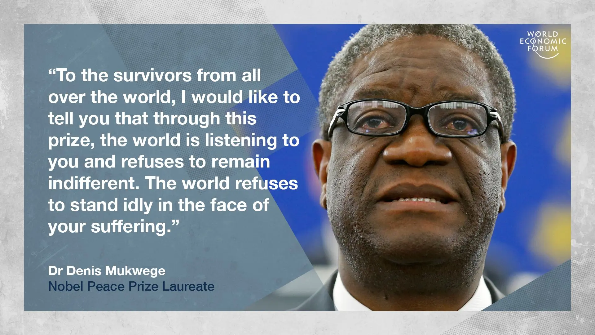 Denis Mukwege: I see my own mother in every woman who is raped 