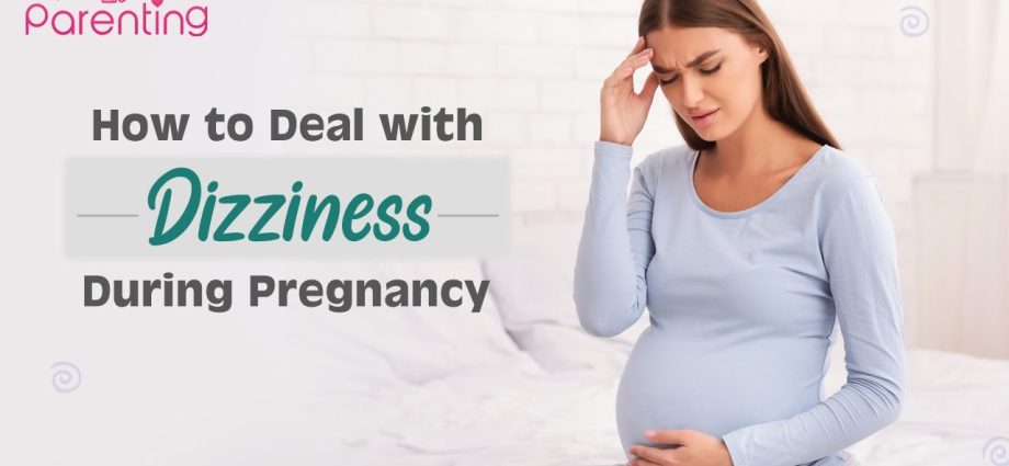 Dizziness in pregnancy &#8211; causes