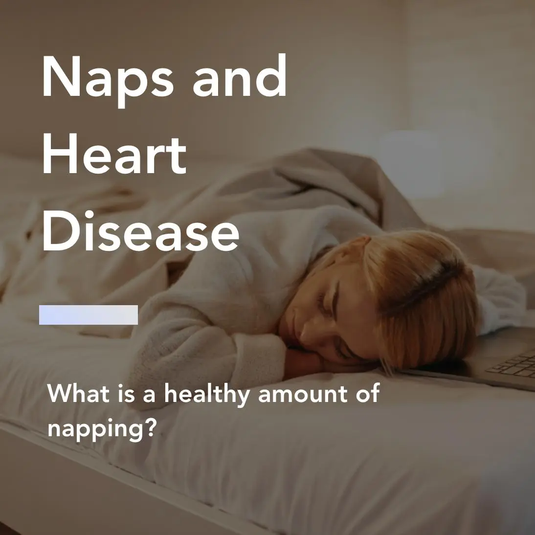 Do you like to take a nap during the day? You put your heart at great risk