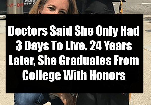 Doctors gave her several days to live. She showed them how wrong they were