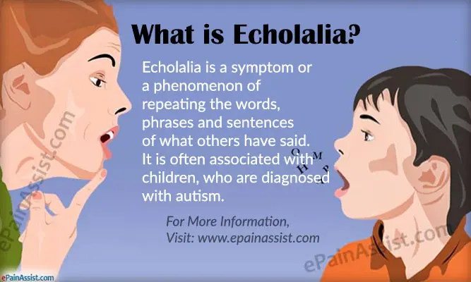 Echolalia &#8211; symptoms, causes, types. Methods of treating echolalia