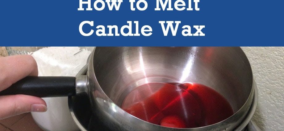 How to melt wax at home