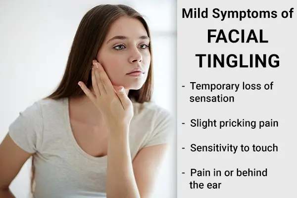 Is facial tingling a symptom of an illness?