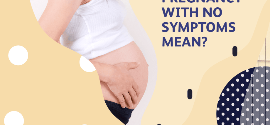 Is pregnancy without symptoms possible?