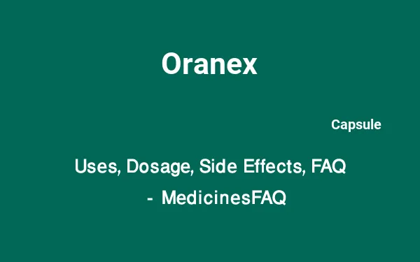 Oranex &#8211; indications, contraindications, side effects