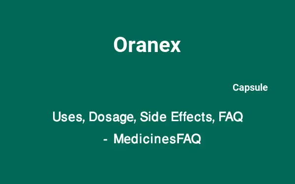 Oranex &#8211; indications, contraindications, side effects