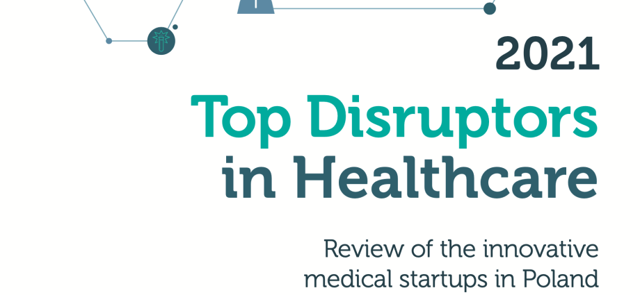 Polish startups take over the medtech market &#8211; Report «Top Disruptors in Healthcare 2022»