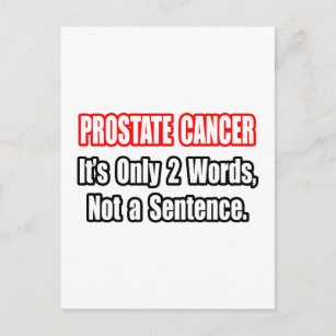 Prostate cancer is not a sentence