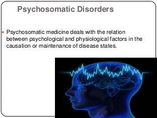 Psychosomatic disorders